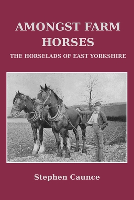 Amongst Farm Horses 1326768077 Book Cover