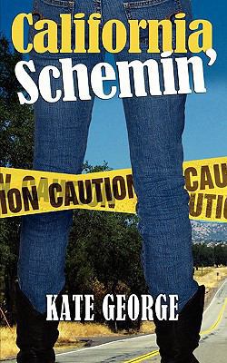 California Schemin' 0982795246 Book Cover