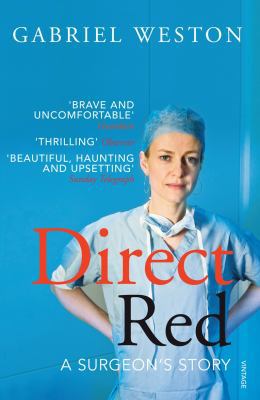 Direct Red: A Surgeon's Story 0099520699 Book Cover