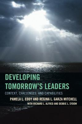 Developing Tomorrow's Leaders: Context, Challen... 147582033X Book Cover