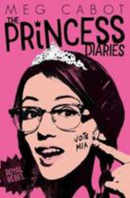 Royal Rebel (The Princess Diaries) 1509819029 Book Cover