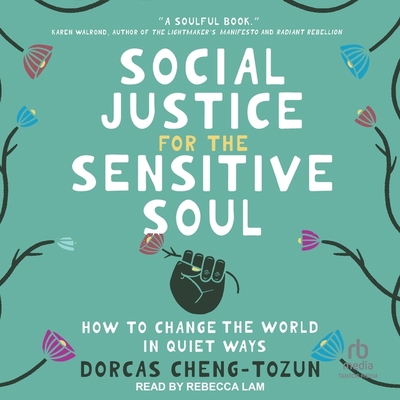 Social Justice for the Sensitive Soul: How to C... B0CQLDLG7T Book Cover