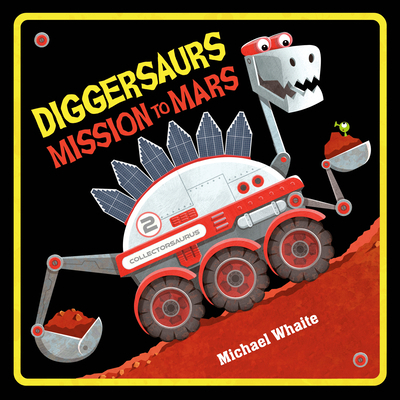 Diggersaurs Mission to Mars 0593648595 Book Cover