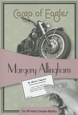 Cargo of Eagles: Albert Campion #19 (Volume 19) 1934609919 Book Cover