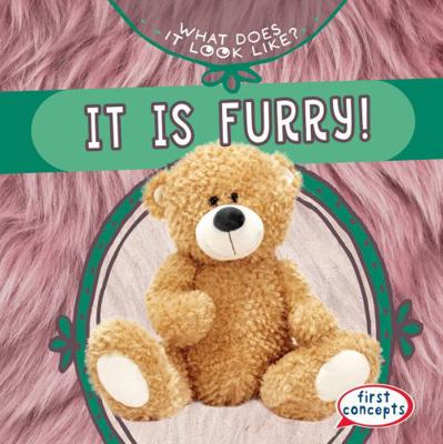 It Is Furry! 1538284847 Book Cover