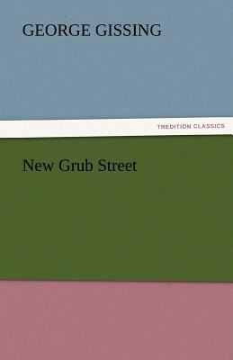 New Grub Street 3842440707 Book Cover