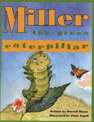 Miller The Green Caterpillar 0966327691 Book Cover