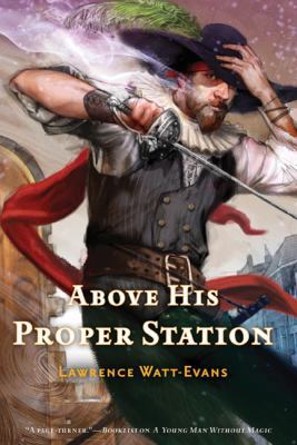 Above His Proper Station 0765322803 Book Cover