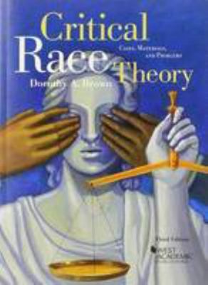 Critical Race Theory: Cases, Materials, and Pro... 0314287515 Book Cover
