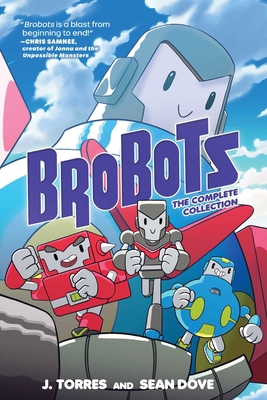 Brobots: The Complete Collection 1637152752 Book Cover
