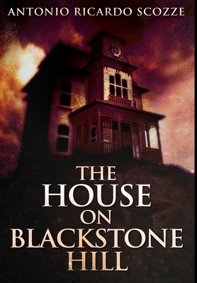 The House On Blackstone Hill: Premium Large Pri... [Large Print] 1034656244 Book Cover