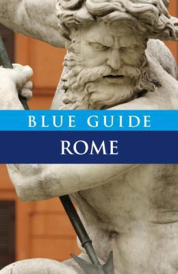 Blue Guide Rome: Tenth Edition (Travel Series) 1905131380 Book Cover