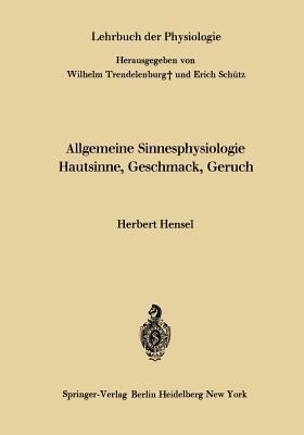 Allgemeine Sinnesphysiologie Hautsinne, Geschma... [German] 3642494625 Book Cover