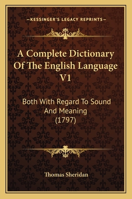 A Complete Dictionary Of The English Language V... 1164206575 Book Cover