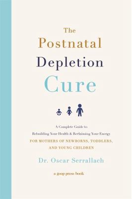 The Postnatal Depletion Cure: A Complete Guide ... 0751573388 Book Cover