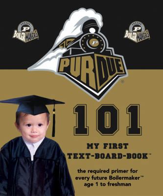 Purdue 101 1932530118 Book Cover