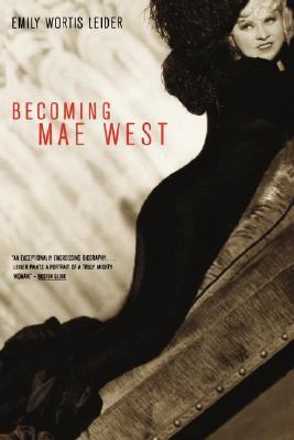Becoming Mae West 0306809516 Book Cover