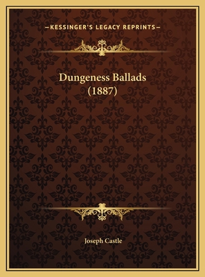 Dungeness Ballads (1887) 116957047X Book Cover