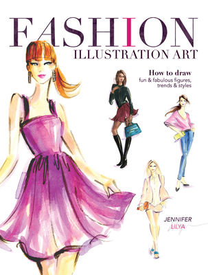Fashion Illustration Art: How to Draw Fun & Fab... 1440335435 Book Cover