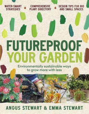 Futureproof Your Garden 192235130X Book Cover