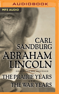 Abraham Lincoln: The Prairie Years and the War ... 1480502960 Book Cover