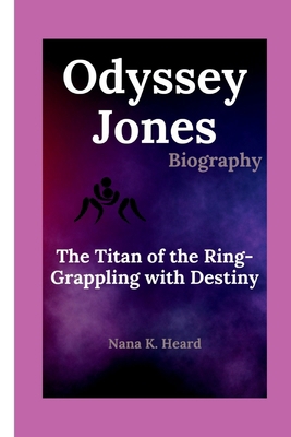 odyssey Jones: Odyssey Jones: The Titan of the ... B0DCNQQ4DG Book Cover