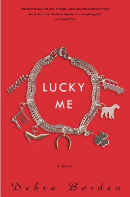 Lucky Me 1400082218 Book Cover