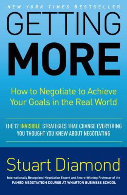 Getting More: How to Negotiate to Achieve Your ... 0307716899 Book Cover