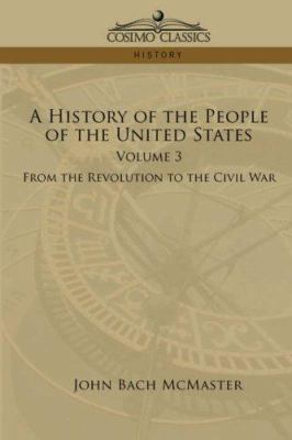 A History of the People of the United States: V... 1596050500 Book Cover