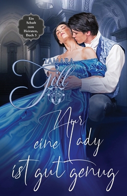 Nur eine Lady ist gut genug [German] 0645846546 Book Cover