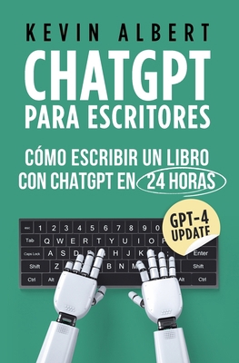 ChatGPT para escritores: Cómo escribir un libro... [Spanish] 9916994064 Book Cover