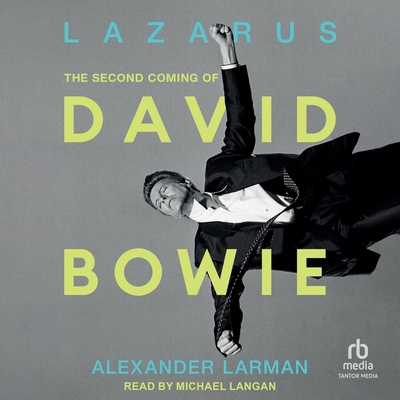 Lazarus: The Second Coming of David Bowie B0G8D4MRWV Book Cover