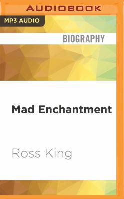 Mad Enchantment: Claude Monet and the Painting ... 1536667137 Book Cover