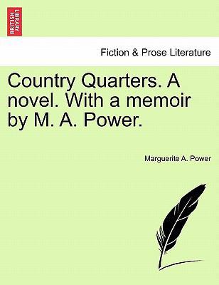 Country Quarters. a Novel. with a Memoir by M. ... 1241374384 Book Cover