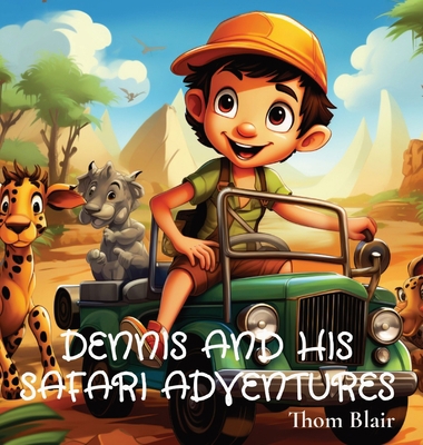 Dennis and His Safari Adventures [Large Print] 1088225357 Book Cover