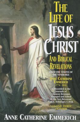 Life of Jesus Christ & Biblical Revelations, Vo... 0895557894 Book Cover