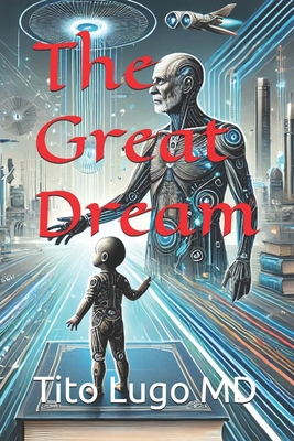 The Great Dream B0D36HL5DC Book Cover