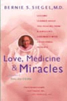 Love, Medicine and Miracles B002F70M0O Book Cover