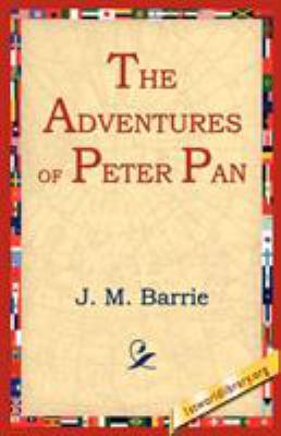 The Adventures of Peter Pan 1595400362 Book Cover