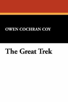 The Great Trek 143449053X Book Cover