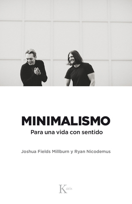 Minimalismo: Para Una Vida Con Sentido [Spanish] 8499886329 Book Cover