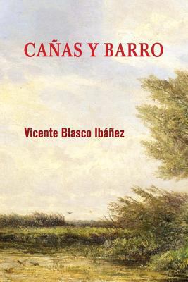 Cañas y barro [Spanish] 1975777816 Book Cover