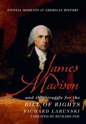 James Madison and the Struggle for the Bill of ... 142810299X Book Cover