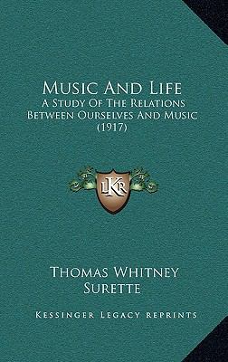 Music And Life: A Study Of The Relations Betwee... 116489580X Book Cover