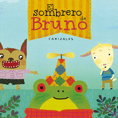 El Sombrero de Bruno. Premio Boolino 2016 / Bru... [Spanish] 8448847091 Book Cover