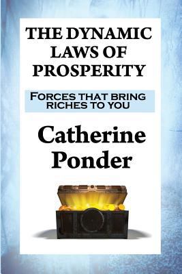 The Dynamic Laws of Prosperity: Forces that bri... 1515404978 Book Cover