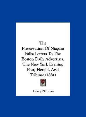 The Preservation of Niagara Falls: Letters to t... 1162241551 Book Cover