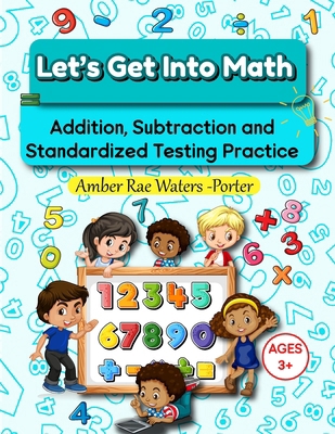 Let's Get Into Math: Addition, Subtraction and ... B0DST2M9Y4 Book Cover