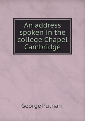An address spoken in the college Chapel Cambridge 551884123X Book Cover