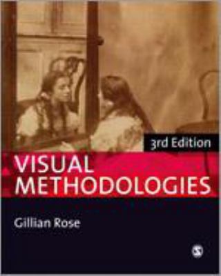 Visual Methodologies : An Introduction to Resea... 0857028871 Book Cover